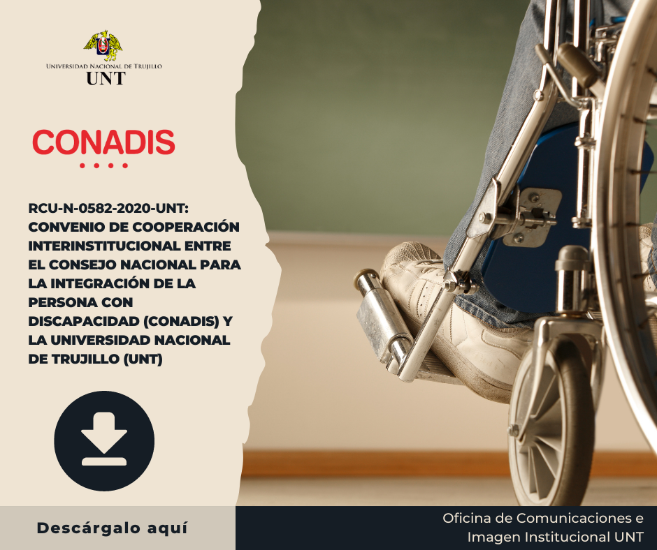 CONVENIO DE COOPERACIÓN ENTRE EL CONSEJO NACIONAL PARA LA INTEGRACIÓN DE LA PERSONA CON DISCAPACIDAD (CONADIS) Y LA UNT