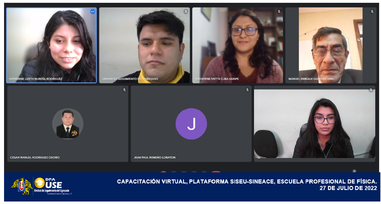 CAPACITACIÓN VIRTUAL, PLATAFORMA SISEU-SINEACE, ESCUELA PROFESIONAL DE FÍSICA. 27 DE JULIO DE 2022