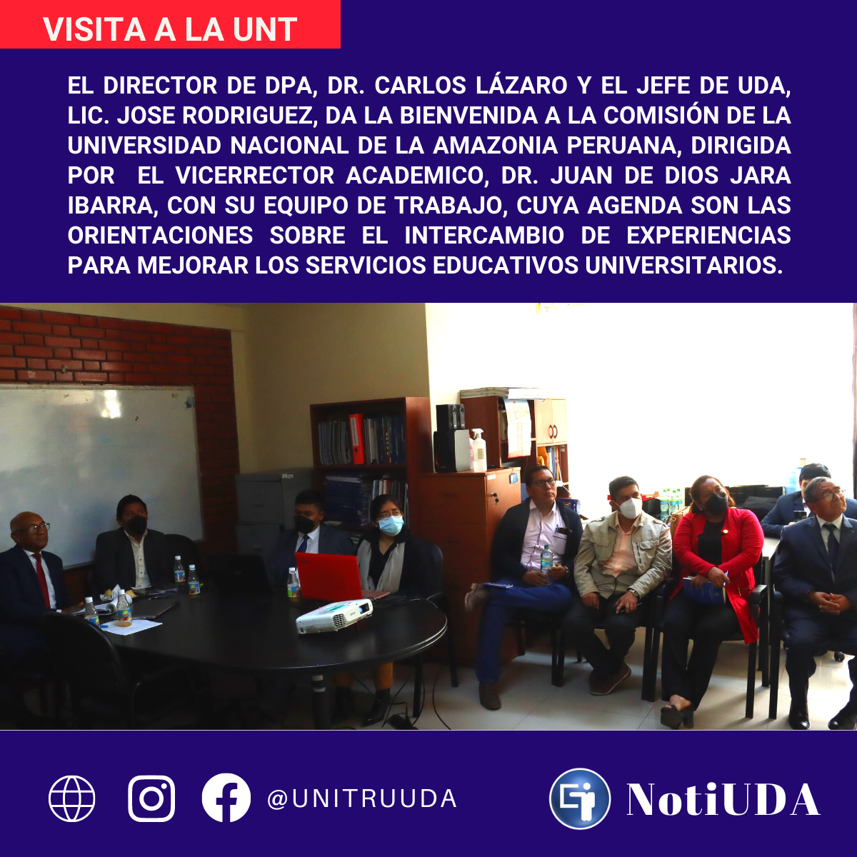 VISITA DE LA UNIVERSIDAD NACIONAL DE LA AMAZONIA PERUANA A LA UNIDAD DE DESARROLLO ACADEMICO